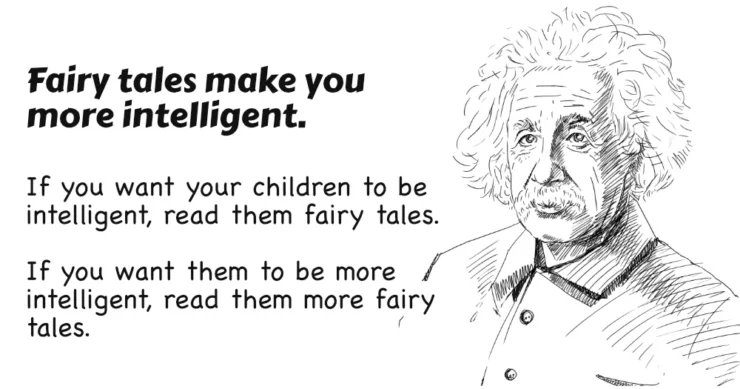 Einstein - Fairy tales make you more intelligent